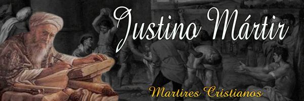 Martires cristianos justino martir
