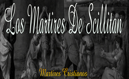 los martires de Scillitan