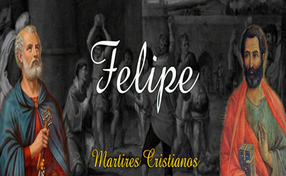 martires de la fe Felipe