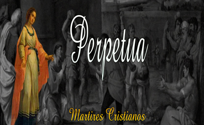 martires de la fe Perpetua